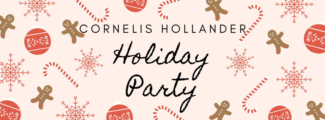 Cornelis Hollander Holiday Party