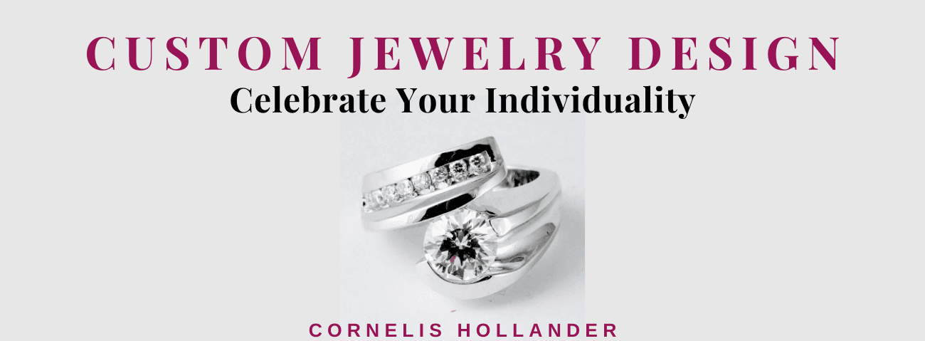 Custom Jewelry Design: Celebrate Your Individuality